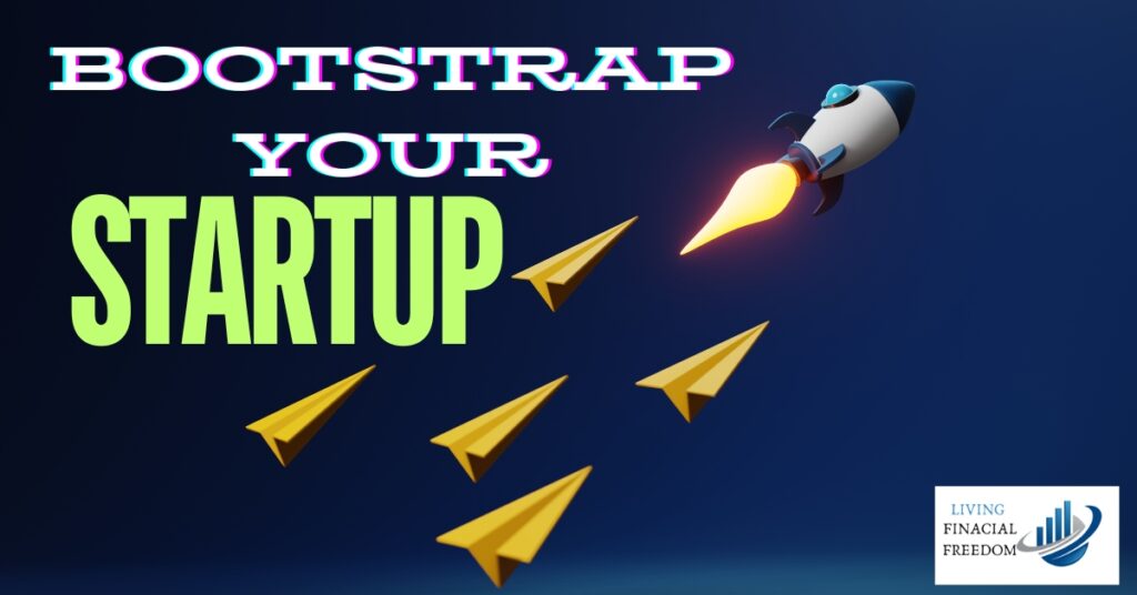 Bootstrap Your Startup For Passive Income