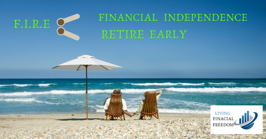 FIRE Financial Independence Retire Early